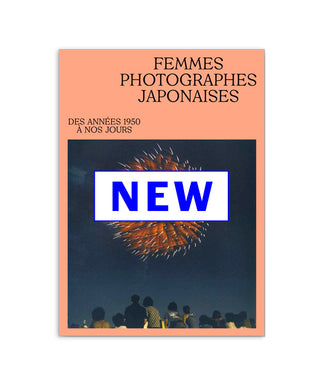 FEMMES PHOTOGRAPHES JAPONAISES DES ANNÉES 1950 À NOS JOURS