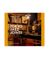 PHILIP ARNEILL - TOKYO JAZZ JOINTS